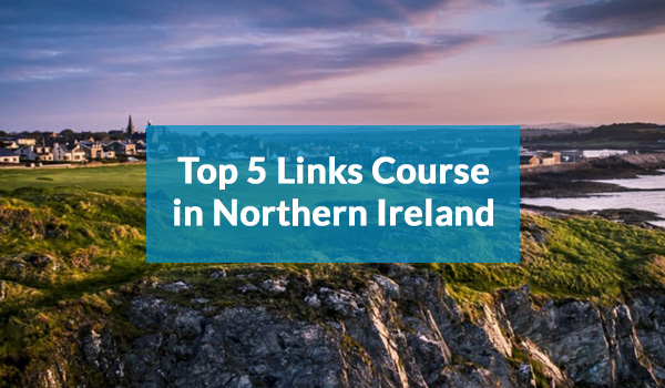 Die 5 besten Links-Kurse in Nordirland