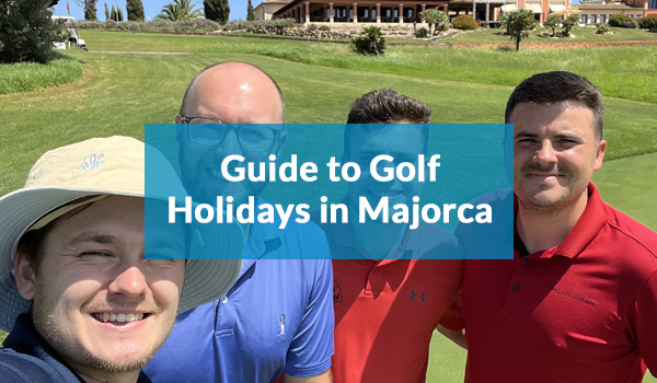 Leitfaden für Golfurlaub auf Mallorca
