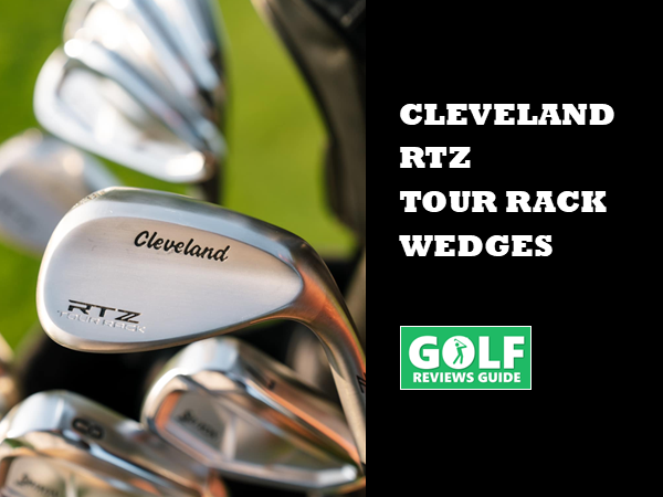 Cleveland RTZ Tour Rack Wedges (Neue Wedges 2025 vorgestellt)