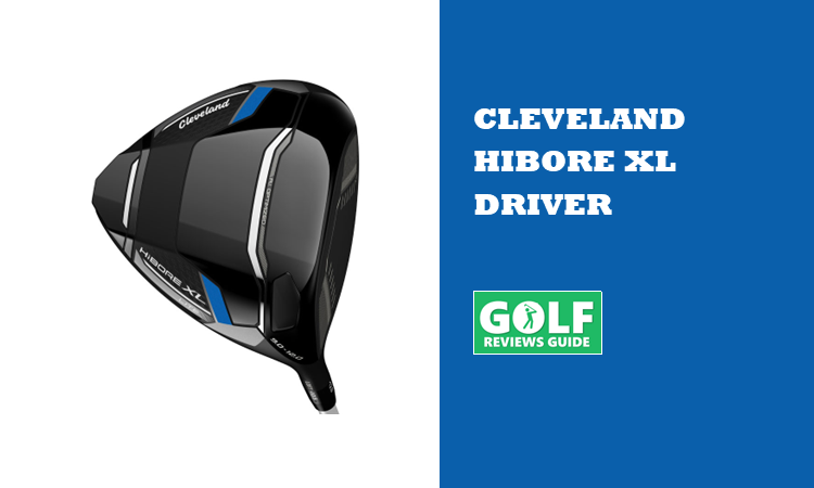 Cleveland HiBore XL Driver (Überprüfung der Standard- und Lite-Modelle)