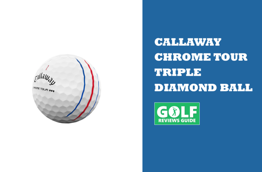 Callaway Chrome Tour Triple Diamond Ball (2025 NEWCOMER Reviewed)