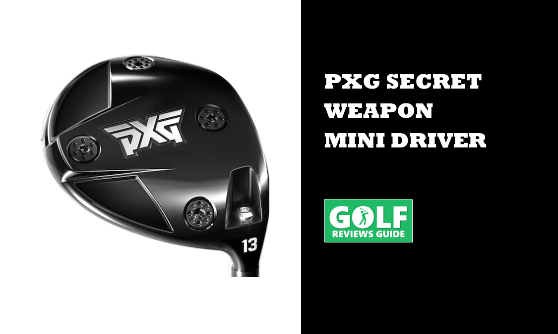 PXG Secret Weapon Mini Driver (NEU 2025 Launch im Test)