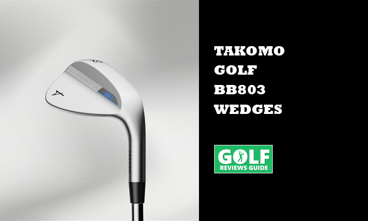 Takomo BB803 Wedges (Bryan Bros-Design Wedges im Test)